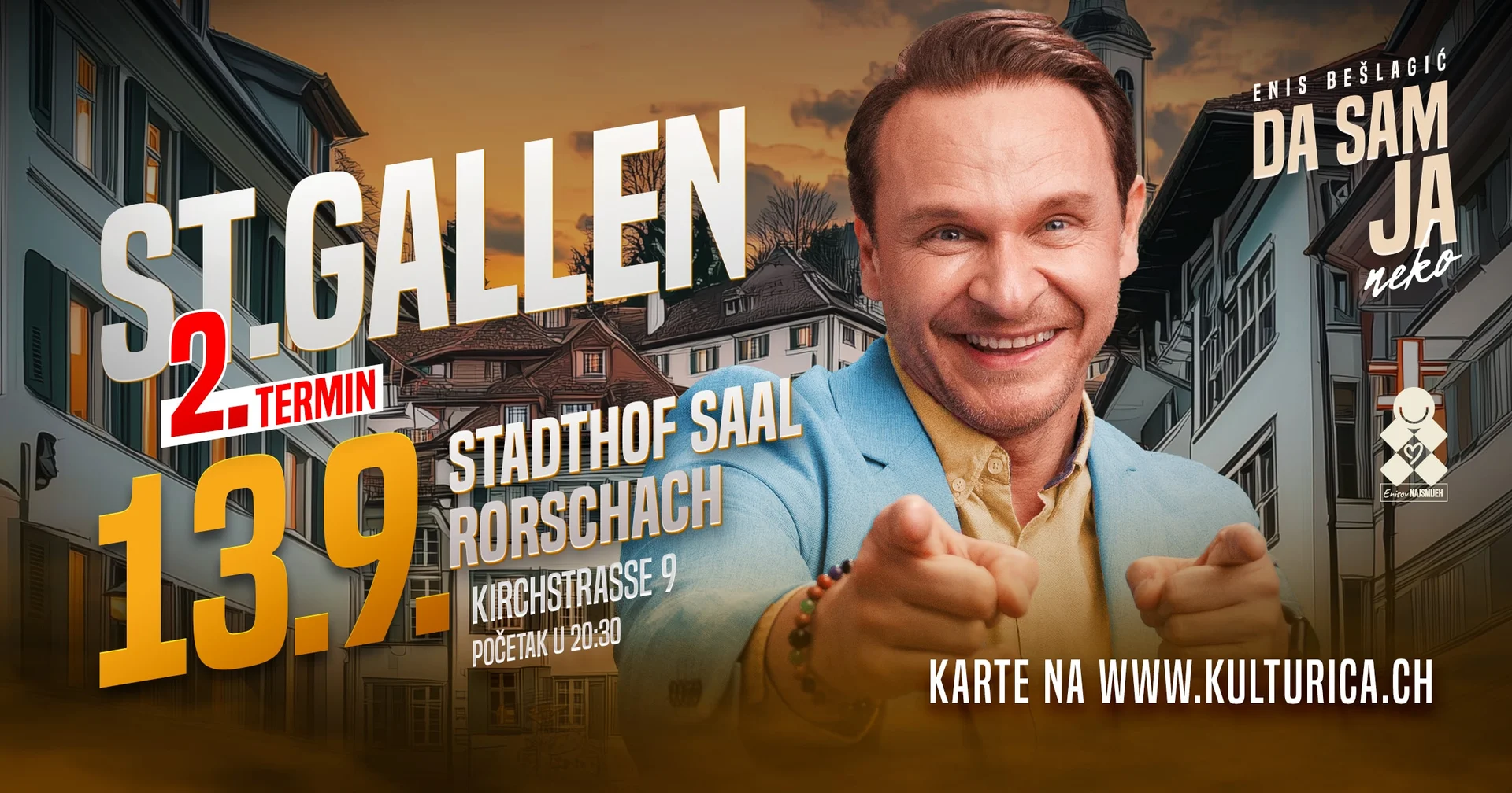 Enis Bešlagić - Da sam ja neko 13.9. St.Gallen 20:30 h