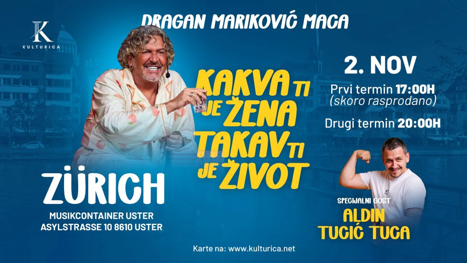Kakva ti je žena, takav ti je život - Zürich - 20h
